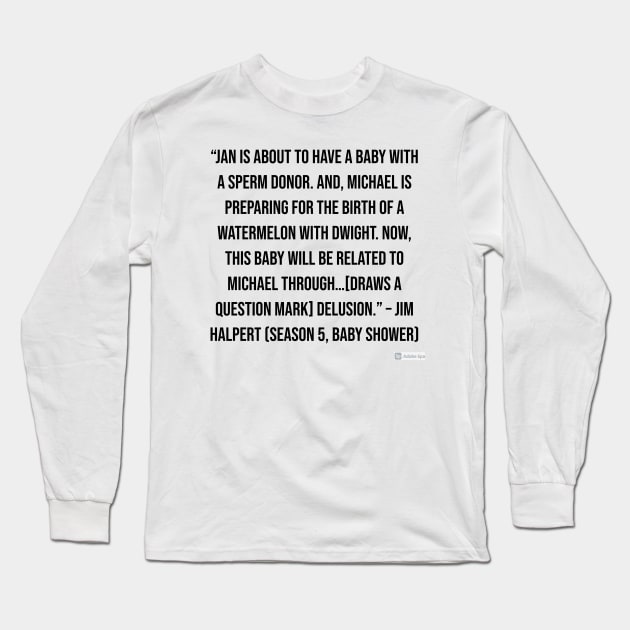 the office funny quote Long Sleeve T-Shirt by CreationsByAme